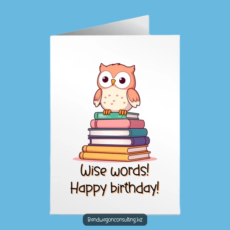 Funny Owl Birthday Card: Free Printable Wisdom for a Bookish Downloadable Gift